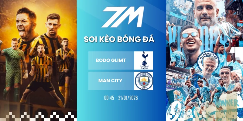 Soi Kèo Nhà Cái Bodo Glimt vs Man City Hôm Nay Ngày 21/01/2026 – Champion League