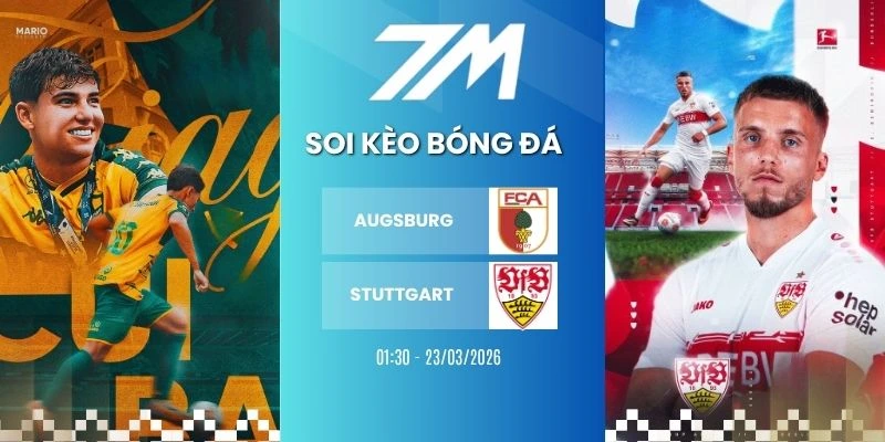 Kèo bóng đá Augsburg vs Stuttgart hôm nay ngày 23/03/2026 - Bundesliga