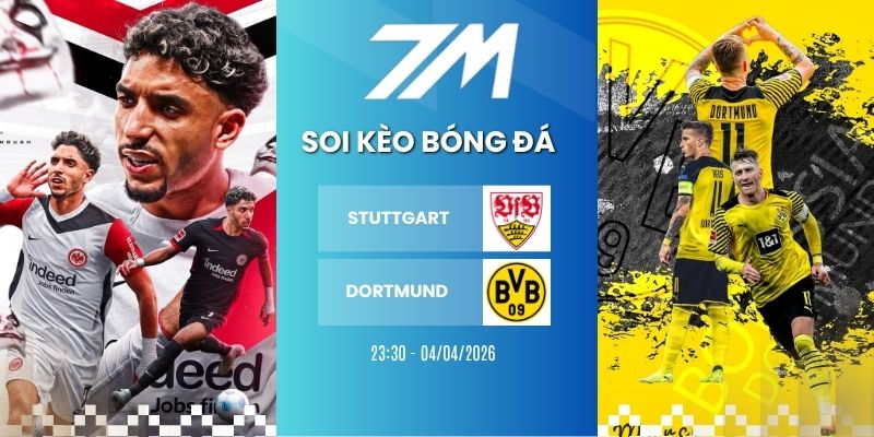 Kèo Bóng Đá Stuttgart Vs Dortmund Hôm Nay Ngày 04/04/2026 – Bundesliga