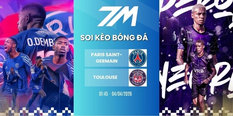 Tỷ Lệ Kèo Paris Saint-Germain Vs Toulouse Hôm Nay Ngày 04/04/2026 – Ligue 1